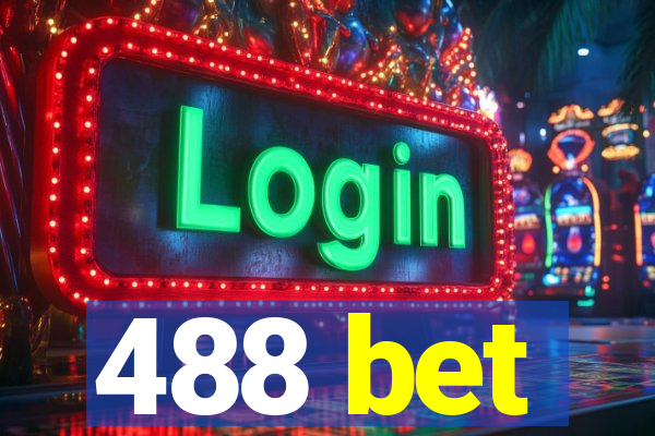 488 bet